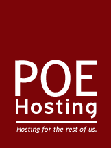 POE Hosting: Hosting for the rest of us. Now with more aplomb.